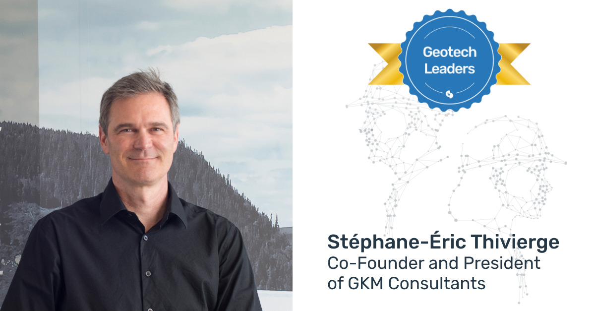 Líderes geotecnológicos: Stéphane-Éric Thivierge sobre el enfoque agnóstico de GKM… y más